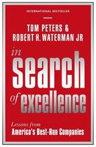 Couverture du livre « IN SEARCH OF EXCELLENCE - 3RD EDITION » de Tom Peters et Robert Waterman aux éditions Profile Books