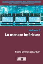 Couverture du livre « La menace intérieure » de Pierre-Emmanuel Arduin aux éditions Iste