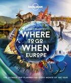 Couverture du livre « Where to go when: Europe (édition 2020) » de Collectif Lonely Planet aux éditions Lonely Planet France