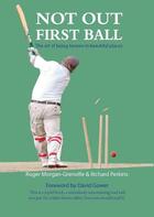 Couverture du livre « Not Out First Ball » de Gower David aux éditions Bene Factum Publishinig Digital