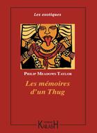 Couverture du livre « Les mémoires d'un Thug » de Philip Meadows Taylor aux éditions Kailash