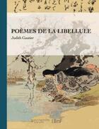 Couverture du livre « Poèmes de la libellule » de Judith Gautier aux éditions Hachette Bnf