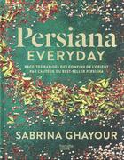 Couverture du livre « Persiana everyday : recettes rapides des confins de l'Orient » de Sabrina Ghayour aux éditions Hachette Pratique