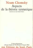 Couverture du livre « Aspects de la theorie syntaxique » de Noam Chomsky aux éditions Seuil