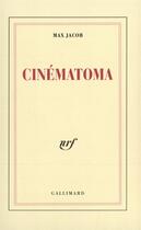 Couverture du livre « Cinematoma » de Max Jacob aux éditions Gallimard