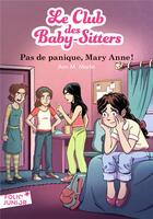 Couverture du livre « Le Club des Baby-Sitters Tome 4 : pas de panique, Mary Anne ! » de Ann M. Martin aux éditions Gallimard-jeunesse