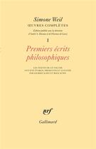 Couverture du livre « Oeuvres complètes t.1 ; premiers écrits philosophiques » de Simonne Weil aux éditions Gallimard