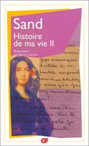 Couverture du livre « Histoire de ma vie - vol02 » de George Sand aux éditions Flammarion