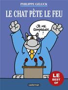 Couverture du livre « Les best-of du Chat Tome 6 : le Chat pète le feu » de Philippe Geluck aux éditions Casterman