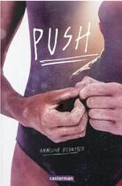 Couverture du livre « Push » de Annelise Heurtier aux éditions Casterman