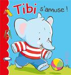 Couverture du livre « Tibi s'amuse » de Emilie Beaumont aux éditions Fleurus