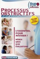 Couverture du livre « Processus obstructifs ; infirmier ; UE 2.8 semestre 3 » de Kamel Abbadi aux éditions Foucher