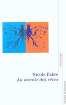 Couverture du livre « Au miroir des rêves » de Nicole Fabre aux éditions Desclee De Brouwer