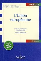 Couverture du livre « L'union européenne (7e édition) » de Clergerie et Gruber aux éditions Dalloz