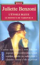 Couverture du livre « Le Boiteux De Varsovie T.1 ; L'Etoile Bleue » de Juliette Benzoni aux éditions Pocket