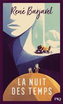 Couverture du livre « La nuit des temps » de Rene Barjavel aux éditions Pocket Jeunesse