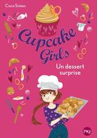 Couverture du livre « Cupcake Girls Tome 29 : un dessert surprise » de Coco Simon aux éditions Pocket Jeunesse