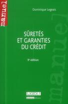 Couverture du livre « Droit civil ; sûretés et garanties du crédit (9e édition) » de Dominique Legeais aux éditions Lgdj