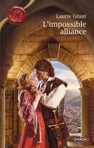 Couverture du livre « L'impossible alliance » de Laurie Grant aux éditions Harlequin