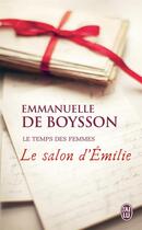 Couverture du livre « Le salon d'Emilie » de Emmanuelle De Boysson aux éditions J'ai Lu