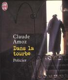 Couverture du livre « Dans la tourbe » de Claude Amoz aux éditions J'ai Lu