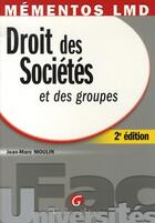 Couverture du livre « Droit des sociétés et des groupes » de Jean-Marc Moulin aux éditions Gualino