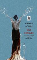 Couverture du livre « Tout s'effondre » de Chinua Achebe aux éditions Actes Sud