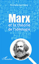 Couverture du livre « Marx et la theorie de l'ideologie » de Sarr Simal Ousmane aux éditions Editions L'harmattan