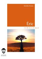 Couverture du livre « Eric » de Danielle Anseau aux éditions Societe Des Ecrivains