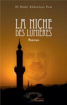 Couverture du livre « La niche des lumières » de El Hadji Abdoula Fam aux éditions L'harmattan