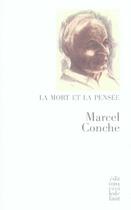 Couverture du livre « La mort et la pensée » de Marcel Conche aux éditions Cecile Defaut