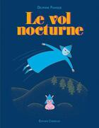 Couverture du livre « Le vol nocturne » de Delphine Panique aux éditions Cornelius