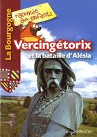 Couverture du livre « Vercingétorix et la bataille d'Alésia » de  aux éditions La Petite Boite