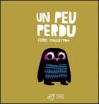 Couverture du livre « Un peu perdu » de Chris Haughton aux éditions Thierry Magnier