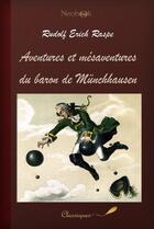 Couverture du livre « Aventures et mésaventures du baron de Münchhausen » de Rudolf Erich Raspe aux éditions Neobook