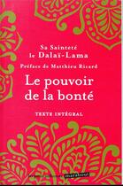 Couverture du livre « Le pouvoir de la bonté » de Dalai-Lama aux éditions Marabout