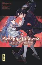 Couverture du livre « Seraph of the end - Glenn Ichinose Tome 12 » de Takaya Kagami et Yo Asami aux éditions Kana