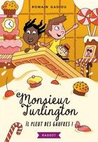 Couverture du livre « Monsieur Turlington » de Romain Gadiou aux éditions Rageot