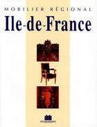 Couverture du livre « Mobilier régional : Ile-de-France » de Edith Mannoni aux éditions Massin