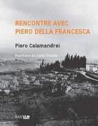Couverture du livre « Rencontre avec Piero della Francesca » de Piero Calamandrei aux éditions Rue D'ulm