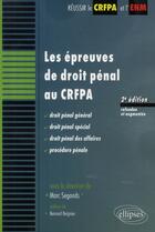 Couverture du livre « Épreuve de droit pénal au CRFPA (2e édition) » de Segonds aux éditions Ellipses