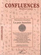 Couverture du livre « Palestiniens et israeliens la paix humilie » de  aux éditions L'harmattan