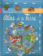 Couverture du livre « Mon premier livre sur/atlas de la terre » de  aux éditions Piccolia