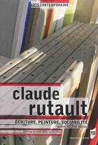 Couverture du livre « Claude Rutault ; écriture, peinture, sociabilité » de Marie-Helene Breuil aux éditions Pu De Rennes