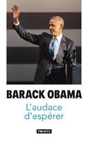 Couverture du livre « L'audace d'espérer » de Barack Obama aux éditions Points