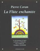 Couverture du livre « La flute enchantee » de Pierre Coran aux éditions Renaissance Du Livre