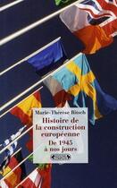Couverture du livre « Histoire de la construction européenne » de Bitsch. Marie-T aux éditions Complexe