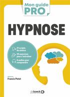 Couverture du livre « Hypnose » de Francis Petot aux éditions De Boeck Superieur