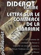 Couverture du livre « Lettre sur le commerce de la librairie » de Denis Diderot aux éditions Publie.net