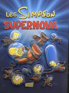 Couverture du livre « Les Simpson Tome 25 : supernova » de Matt Groening aux éditions Jungle